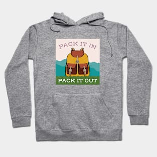 Pack it in Pack it Out Hiking Hoodie